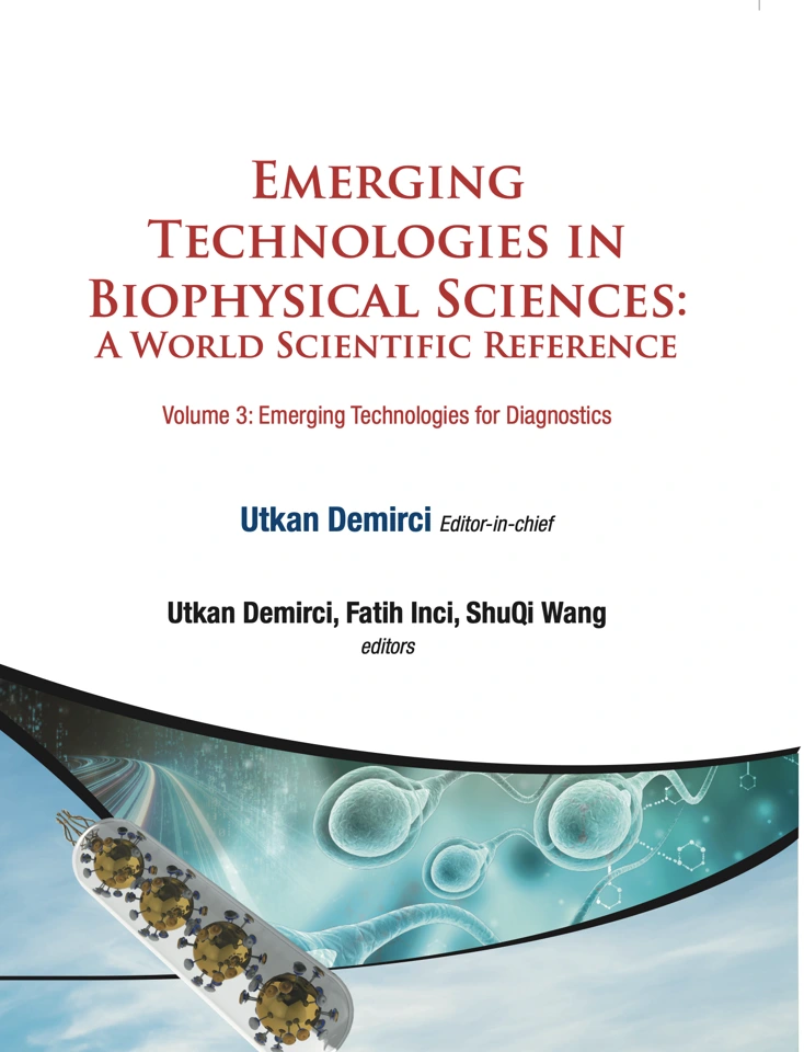Preview of Volume 3: Emerging Technologies for Diagnostics / Emerging Technologies in Biophysical Sciences: A World Scientific Reference