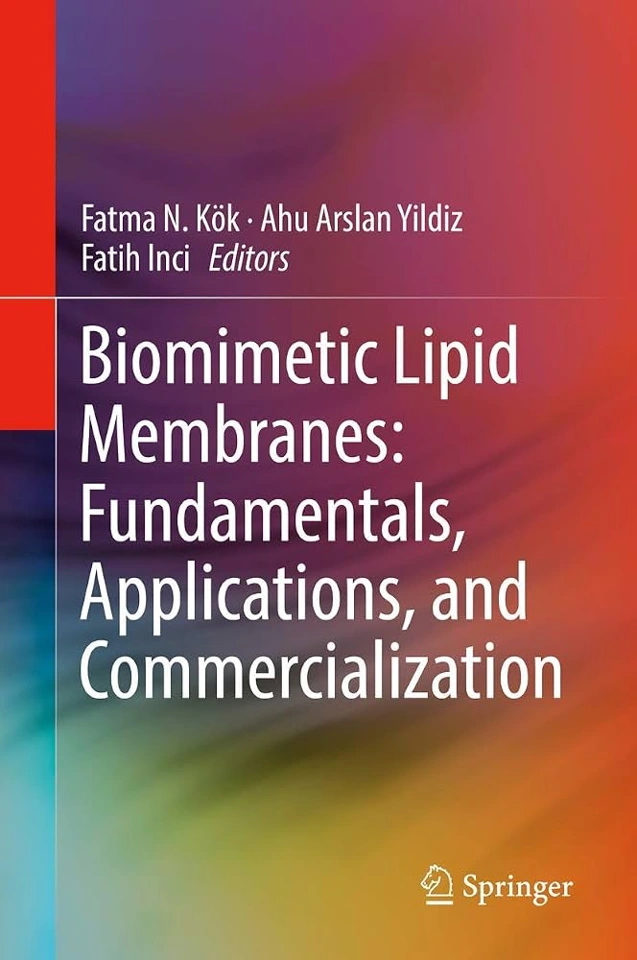 Preview of Biomimetic Lipid Membranes: Fundamentals, Applications, and Commercialization